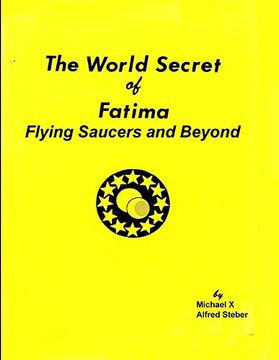portada The World Secret of Fatima: Flying Saucers and Beyond 