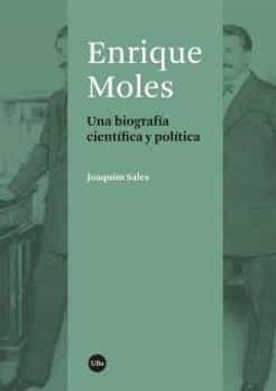 portada Enrique Moles: Una Biografia Científica i Política (Biblioteca Universitària) (in Spanish)