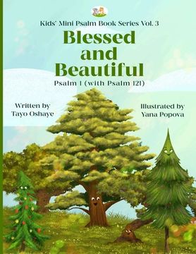 portada Blessed and Beautiful: Psalm 1 (with Psalm 121) (en Inglés)