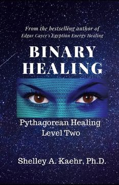 portada Binary Healing: Pythagorean Healing Level Two (en Inglés)