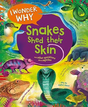 portada I Wonder why Snakes Shed Their Skin