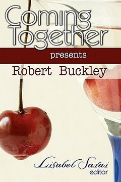 portada coming together presents: robert buckley (en Inglés)