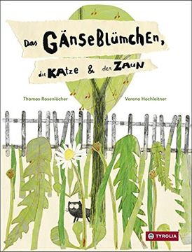 portada Das Gänseblümchen, die Katze und der Zaun (en Alemán)