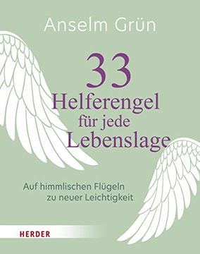 portada 33 Helferengel für Jede Lebenslage: Auf Himmlischen Flügeln zu Neuer Leichtigkeit (en Alemán)