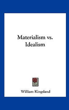 portada materialism vs. idealism (en Inglés)