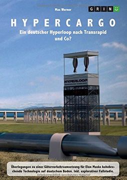portada Hypercargo. Ein deutscher Hyperloop nach Transrapid und Co? (German Edition)