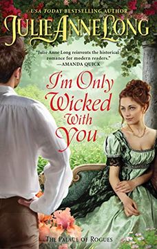 portada I'm Only Wicked With you (The Palace of Rogues) (en Inglés)