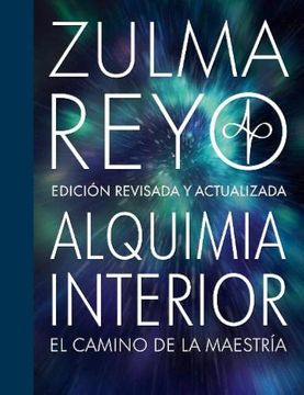 portada Alquimia Interior: El Camino de la Maestría, Edición Revisada y Actualizada (in Spanish)