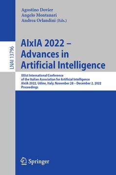portada Aixia 2022 - Advances in Artificial Intelligence: Xxist International Conference of the Italian Association for Artificial Intelligence, Aixia 2022, U (en Inglés)