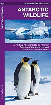 portada Antarctic Wildlife: A Folding Pocket Guide to Familiar Species of the Antarctic and Subantarctic Environments (Pocket Naturalist Guide Series)