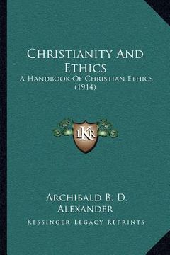 portada christianity and ethics: a handbook of christian ethics (1914) (en Inglés)