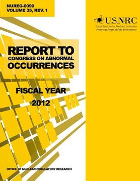 portada Report to Congress on Abnormal Occurrences: Fiscal Year 2012 (en Inglés)