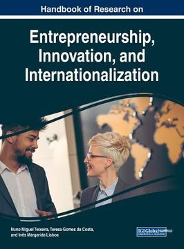 portada Handbook of Research on Entrepreneurship, Innovation, and Internationalization