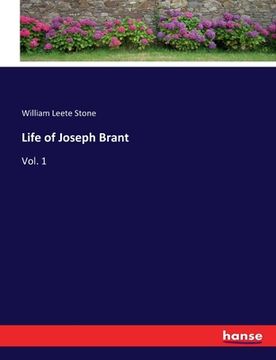 portada Life of Joseph Brant: Vol. 1 (en Inglés)