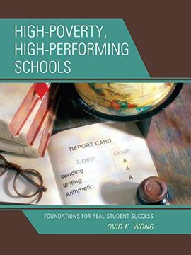 portada High-Poverty, High-Performing Schools: Foundations for Real Student Success (Rowman Littlefield) (en Inglés)