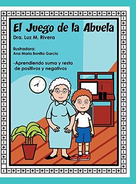 portada El juego de la abuela: Aprendiendo suma y resta de positivos y negativos (in Spanish)
