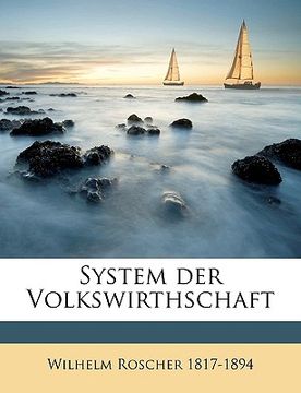 portada System der Volkswirthschaft, Zweiter Band, Dritte, vermehrte und vebesserte Auflage. (en Alemán)