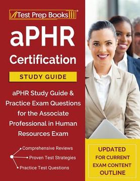 portada aPHR Certification Study Guide: aPHR Study Guide & Practice Exam Questions for the Associate Professional in Human Resources Exam [Updated for Current (in English)