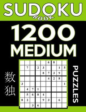 portada Sudoku Book 1,200 Medium Puzzles: Sudoku Puzzle Book With Only One Level of Difficulty (in English)