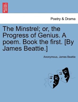 portada the minstrel; or, the progress of genius. a poem. book the first. [by james beattie.] (en Inglés)