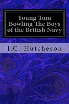 portada Young Tom Bowling The Boys of the British Navy (in English)