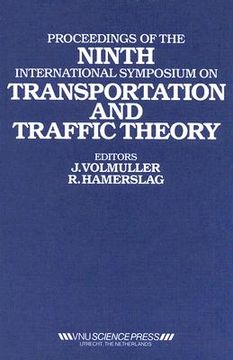 portada Proceedings of the Ninth International Symposium on Transportation and Traffic Theory: Delft, the Netherlands 11-13 July 1984 (in English)