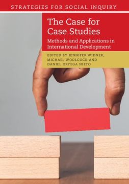 portada The Case for Case Studies: Methods and Applications in International Development (Strategies for Social Inquiry) (en Inglés)