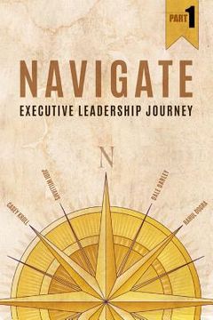 portada Navigate: Executive Leadership Journey - Part1 (en Inglés)