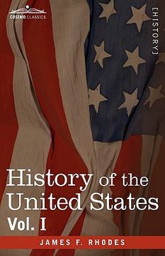 portada history of the united states: from the compromise of 1850 to the mckinley-bryan campaign of 1896, vol. i (in eight volumes) (in English)