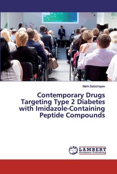 portada Contemporary Drugs Targeting Type 2 Diabetes with Imidazole-Containing Peptide Compounds (en Inglés)