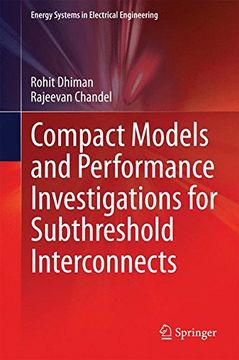 portada Compact Models and Performance Investigations for Subthreshold Interconnects (Energy Systems in Electrical Engineering) (en Inglés)