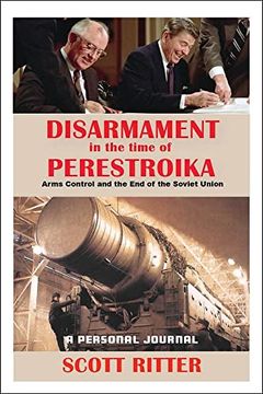 portada Disarmament in the Time of Perestroika: Arms Control and the end of the Soviet Union (en Inglés)