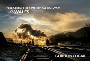 portada Industrial Locomotives & Railways of Wales