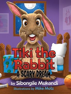 portada Tiki the Rabbit: A Scary Dream (en Inglés)