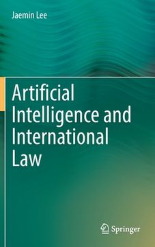 portada Artificial Intelligence and International Law (en Inglés)