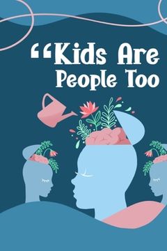 portada Kids Are People Too (en Inglés)