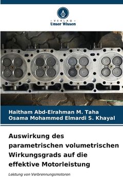 portada Auswirkung des parametrischen volumetrischen Wirkungsgrads auf die effektive Motorleistung (in German)