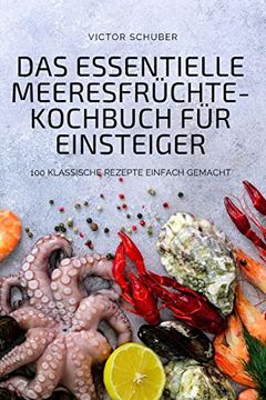 portada Das Essentielle Meeresfrüchte-Kochbuch für Einsteiger (in German)