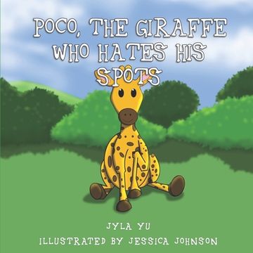portada Poco, The Giraffe Who Hates His Spots (en Inglés)