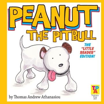 portada Peanut The Pitbull: The "Little Reader" Edition! (in English)