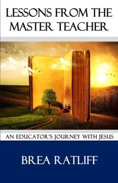 portada Lessons From the Master Teacher: An Educator's Journey with Jesus