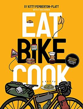 portada Eat Bike Cook: Food Stories & Recipes From Female Cyclists (en Inglés)