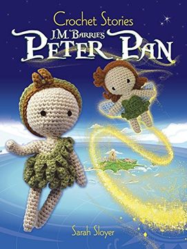 portada Crochet Stories: J. M. Barrie's Peter Pan (en Inglés)