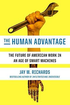 portada The Human Advantage: The Future of American Work in an age of Smart Machines (en Inglés)