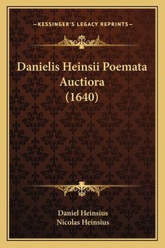 portada Danielis Heinsii Poemata Auctiora (1640) (en Latin)
