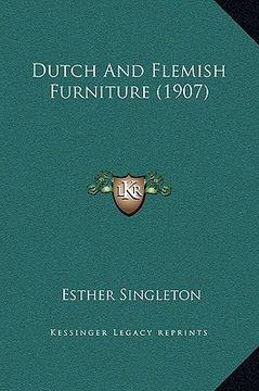 portada dutch and flemish furniture (1907) (en Inglés)