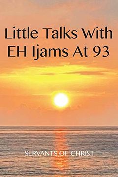 portada Little Talks With E. H. Ijams at 93: Exploring Important Questions (en Inglés)