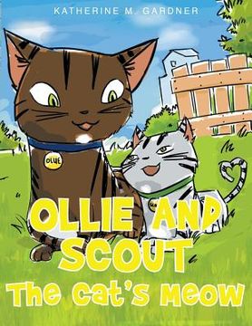 portada Ollie and Scout: The Cat's Meow (en Inglés)