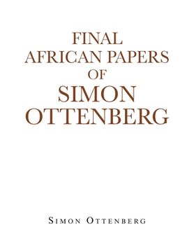 portada Final African Papers of Simon Ottenberg (en Inglés)