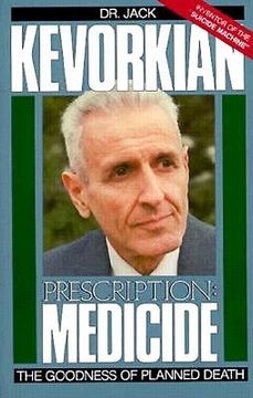 portada prescription: medicide: the goodness of planned death (en Inglés)